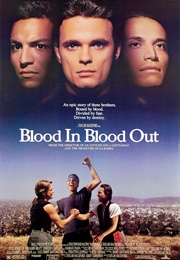 Blood in Blood Out (1993)