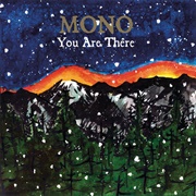 You Are There (MONO, 2006)