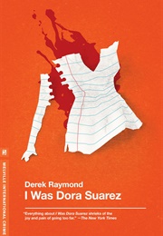 I Was Dora Suarez (Derek Raymond)