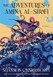 The Adventures of Amina Al-Sirafi (S.A. Chakraborty)