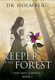 Keeper of the Forest (DK Holmberg)