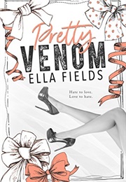 Pretty Venom (Ella Fields)