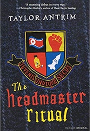The Headmaster Ritual (Taylor Antrim)