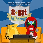 Strong Bad's Cool Game for Attractive People - Episode 5: 8-Bit Is Enough