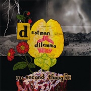 The Dustman Dilemma - On Second Thought
