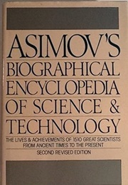 Asimov's Biographical Encyclopedia of Science and Technology (Isaac Asimov)