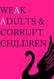 Weak Adults & Corrupt Children (Jacob Clifton)