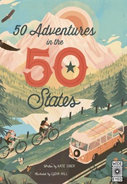 50 Adventures in the 50 States (Kate Siber)