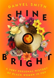 Shine Bright (Danyel Smith)