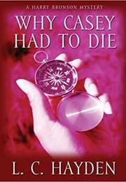 Why Casey Had to Die (L.C. Hayden)