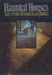Haunted Houses: Tales From 30 American Homes (Nancy Roberts)