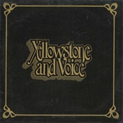 Yellowstone & Voice - Yellowstone & Voice