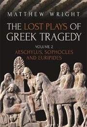 Aeschylus, Sophocles and Euripides (Matthew Wright)