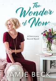 The Wonder of Now (Jamie Beck)