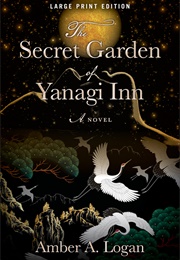 The Secret Garden of Yanagi Inn (Amber Logan)