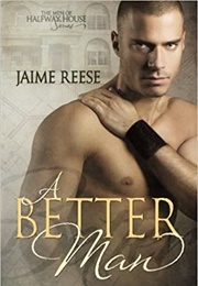 A Better Man (Jaime Reese)