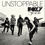 Unstoppable - Foxy Shazam