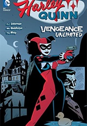 Harley Quinn: Vengeance Unlimited (A.J. Lieberman)