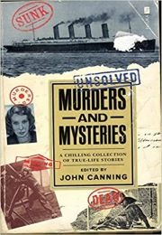 Unsolved Murders and Mysteries (John Canning)