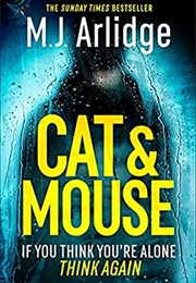 Cat and Mouse (M.J. Arlidge)