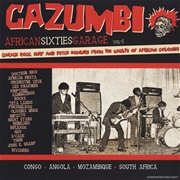 Cazumbi! African 60&#39;s Garage Vol. 1