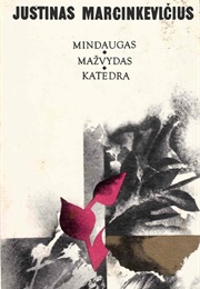 Mindaugas; Mažvydas; the Cathedral (Justinas Marcinkevičius)