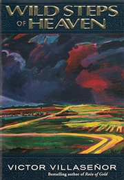 Wild Steps of Heaven (Victor Villaseñor)