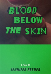 Blood Below the Skin (2015)