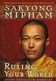 Ruling Your World (Sakyong Mipham)