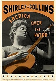 America Over the Water (Shirley Collins)