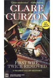 First Wife, Twice Removed (Clare Curzon)