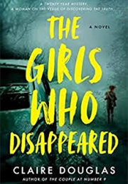The Girls Who Disappeared (Claire Douglas)