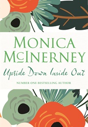 Upside Down, Inside Out (Monica McInerney)