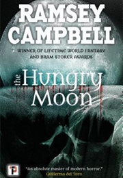 The Hungry Moon (Ramsey Campbell)