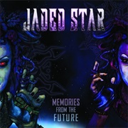 Jaded Star - Memories From the Future