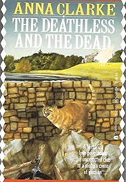 Deathless and the Dead (Anna Clarke)
