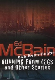 Running From Legs (Evan Hunter)