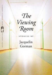 The Viewing Room (Jacquelin Gorman)