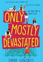 Only Mostly Devastated (Sophie Gonzales)