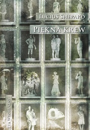 Beautiful Blood (Lucius Shepard)