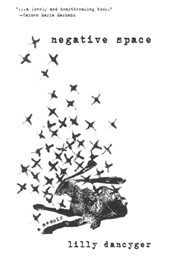 Negative Space (Lilly Dancyger)