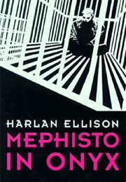 Mefisto in Onyx (Harlan Ellison)