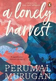 A Lonely Harvest (Perumal Murugan)