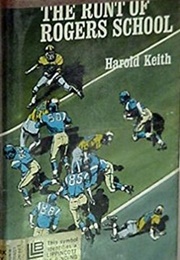 The Runt of Rogers School (Harold Keith)