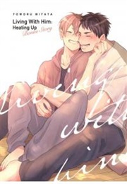 Living With Him: Heating Up (Miyata, Toworu)