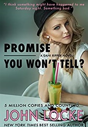 Promise You Won't Tell? (John Locke)