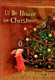 I'll Be Home for Christmas (Holly Hobbie)