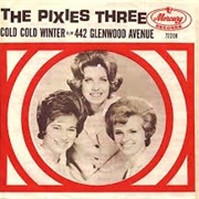 Cold Cold Winter - The Pixies Three