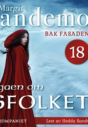 Bakom Fasaden (Sagaen Om Isfolket, #18) (Margit Sandemo)