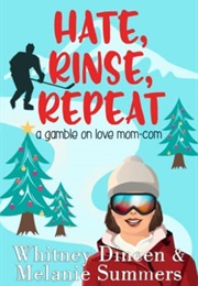 Hate, Rinse, Repeat (Whitney Dineen)